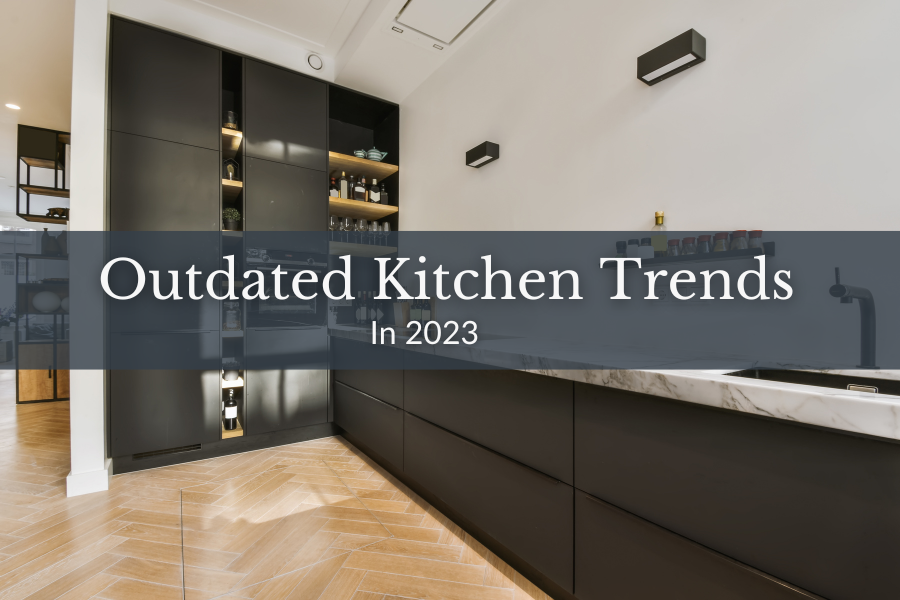 Outdated Kitchen Trends In 2023   Outdated Kitchen Trends In 2023 Chardon Ohio 